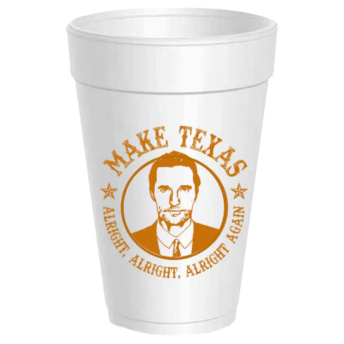 Make TX Alright Alright Cups