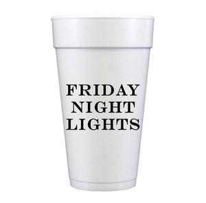 Friday Night Lights Styrofoam Cup