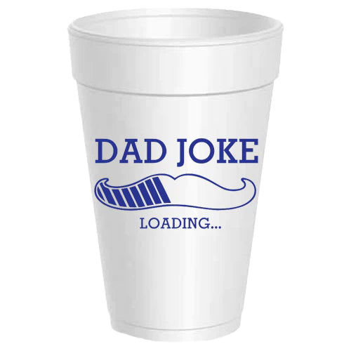 Dad Joke Loading Cups